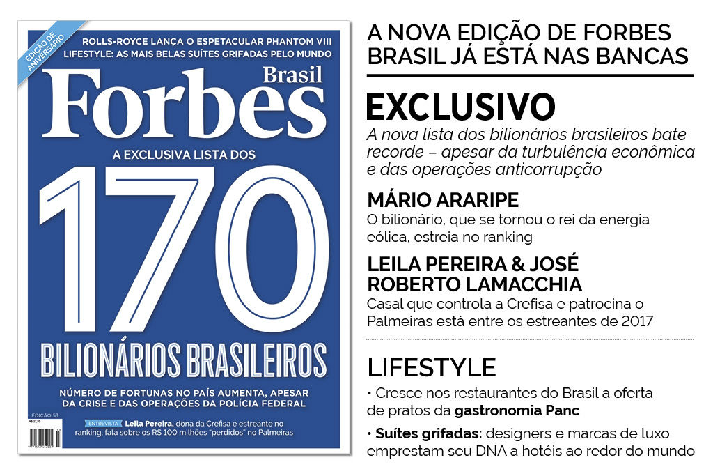 Bilionários brasileiros são destaque da nova edição de FORBES Brasil