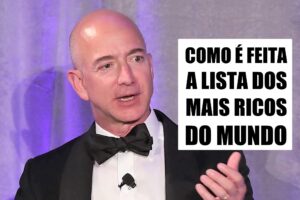 Como é formada a lista dos mais ricos do mundo 