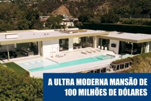 Por dentro de uma mansão ultra moderna em Beverly Hills 