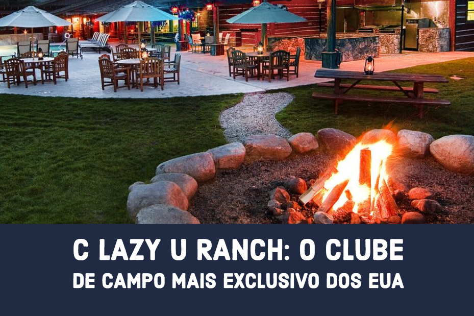C Lazy U Ranch: o clube de campo mais exclusivo dos EUA