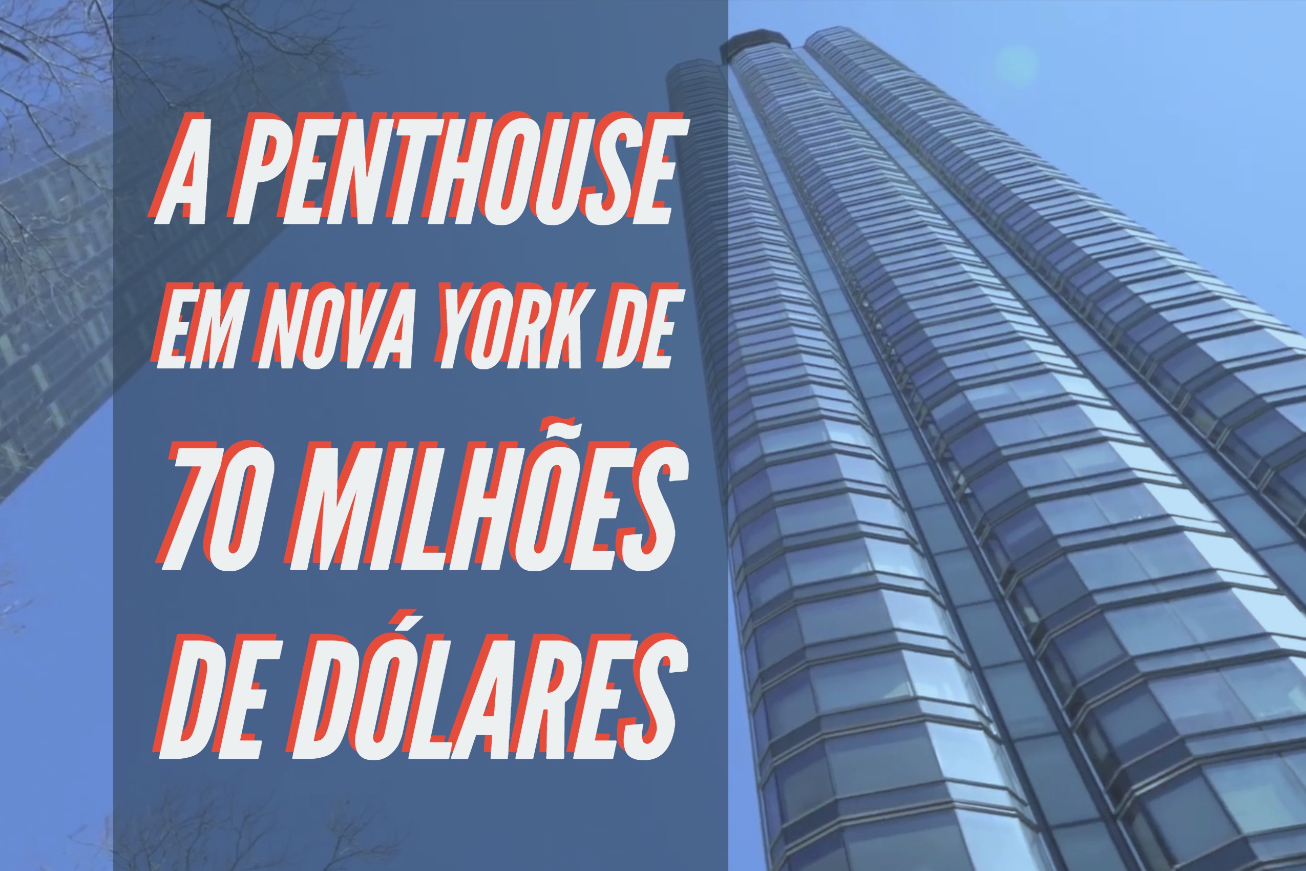 Quem pagaria US$ 70 milhões por essa Penthouse em Nova York 