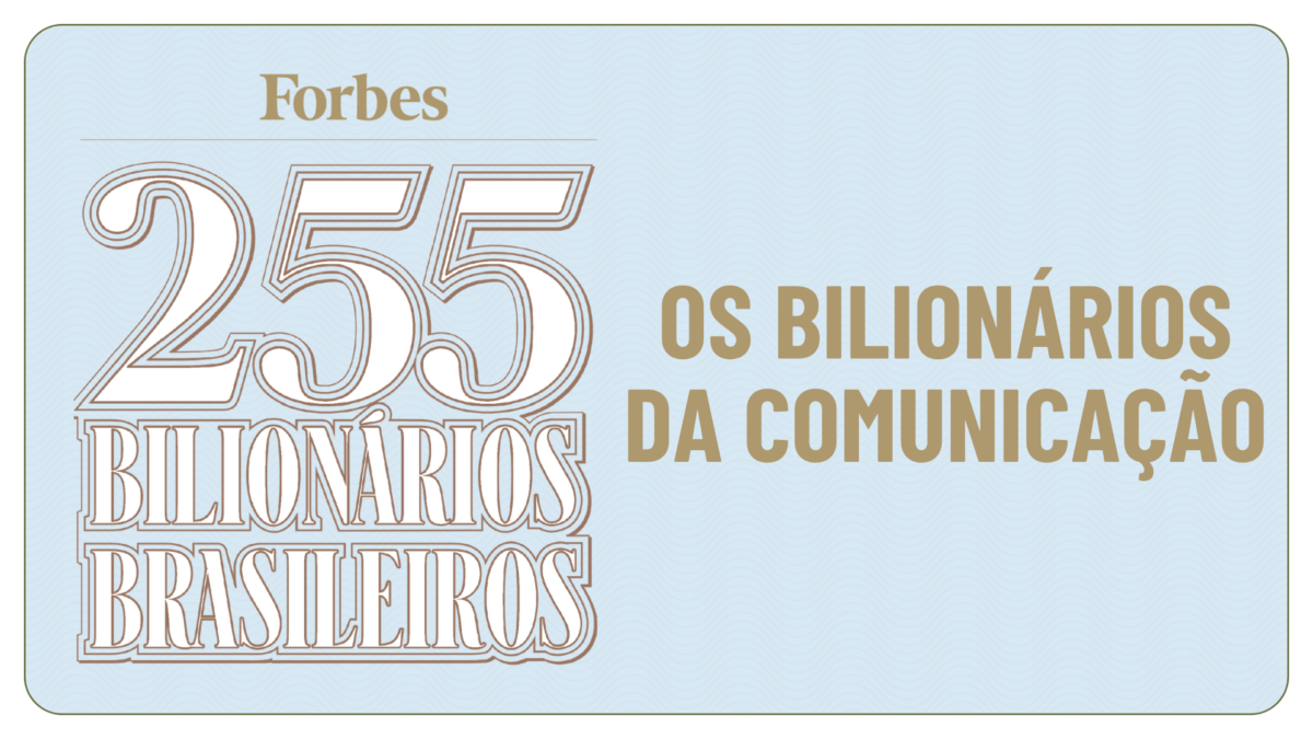 Quem São os Bilionários Brasileiro da Comunicação
